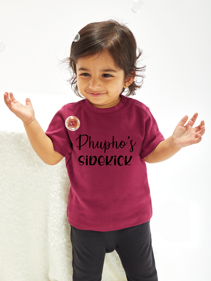 Khala's Phupho's Sidekick Baby Toddler T-shirt Print