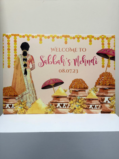 Welcome Sign for Mehndi, Sangeet, Dholki, Maiyaan, Haldi Custom Asian Wedding Board