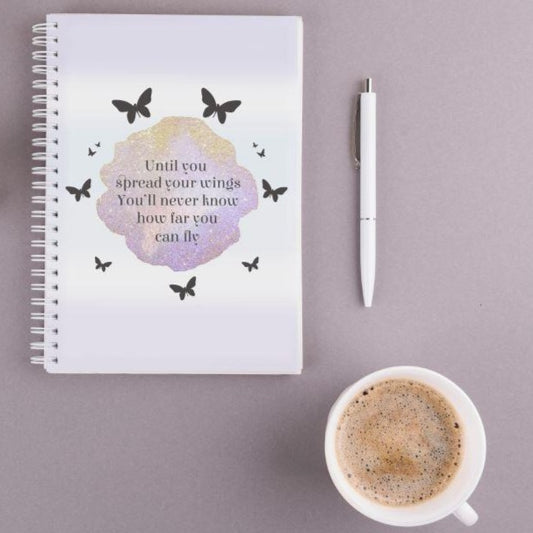 Until You Spread Your Wings, You'll Never Know How Far You Can Fly Print A5 ring binder Notebook Diary Gift